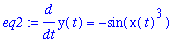 eq2 := diff(y(t),t) = -sin(x(t)^3)
