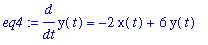 eq4 := diff(y(t),t) = -2*x(t)+6*y(t)