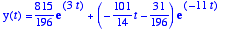 y(t) = 815/196*exp(3*t)+(-101/14*t-31/196)*exp(-11*...