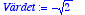 Vrdet := -sqrt(2)